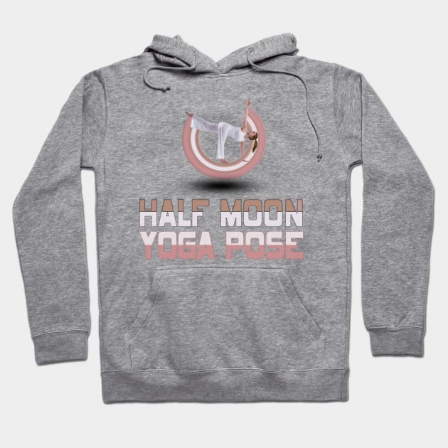 Half moon yoga pose Hoodie by TeeText